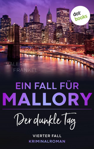 Valerie Frankel: Der dunkle Tag: Ein Fall für Wanda Mallory 4