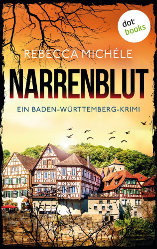 Rebecca Michéle: Narrenblut