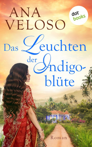 Ana Veloso: Das Leuchten der Indigoblüte