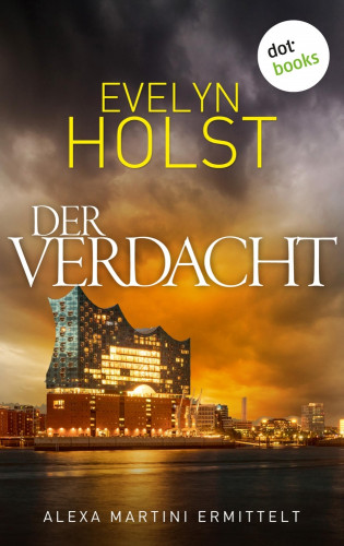 Evelyn Holst: Der Verdacht