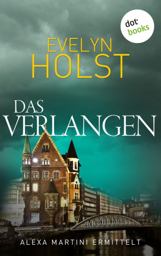 Evelyn Holst: Das Verlangen