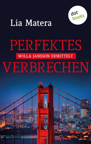 Lia Matera: Perfektes Verbrechen