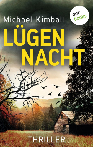 Michael Kimball: Lügennacht