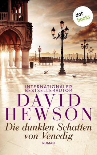 David Hewson: Die dunklen Schatten von Venedig