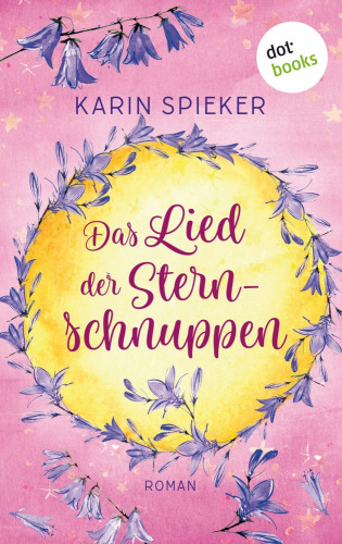 Karin Spieker: Das Lied der Sternschnuppen