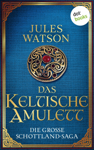 Jules Watson: Das keltische Amulett