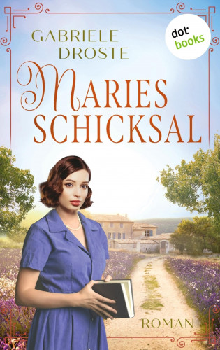Gabriele Droste: Maries Schicksal