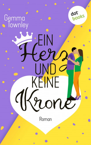 Gemma Townley: Ein Herz und keine Krone