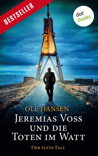 Ole Hansen: Jeremias Voss und die Toten im Watt