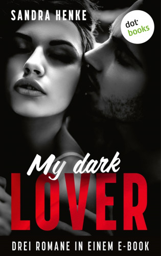 Sandra Henke: My Dark Lover