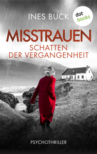 Ines Buck: Misstrauen - Schatten der Vergangenheit