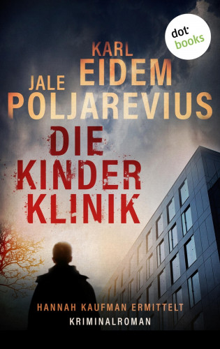 Karl Eidem, Jale Poljarevius: Die Kinderklinik