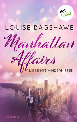 Louise Bagshawe: Manhattan Affairs