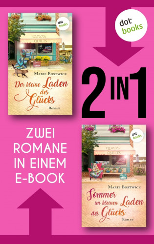Marie Bostwick: Der kleine Laden des Glücks & Sommer im kleinen Laden des Glücks