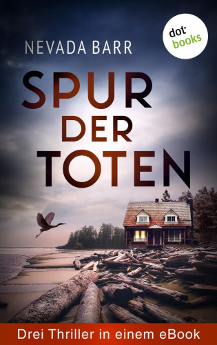 Nevada Barr: Spur der Toten