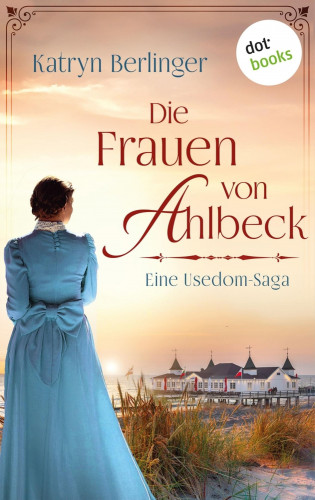 Katryn Berlinger: Die Frauen von Ahlbeck