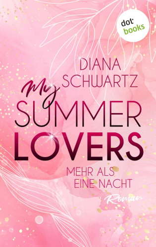 Diana Schwartz: My Summer Lovers - Mehr als eine Nacht