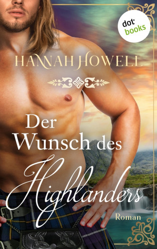 Hannah Howell: Der Wunsch des Highlanders