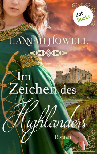 Hannah Howell: Im Zeichen des Highlanders