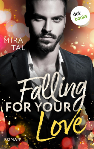 Mira Tal: Falling For Your Love