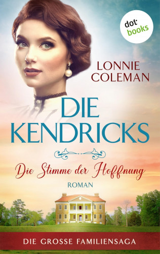 Lonnie Coleman: Die Kendricks: Die Stimme der Hoffnung