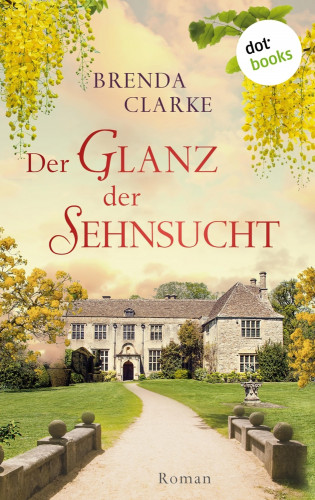 Brenda Clarke: Der Glanz der Sehnsucht