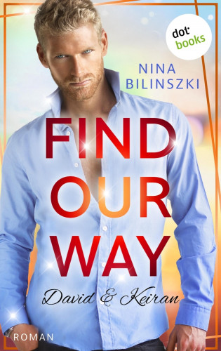 Nina Bilinszki: Find our way: David & Keiran