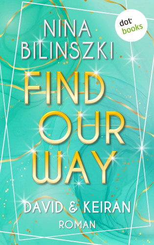 Nina Bilinszki: Find our way: David & Keiran
