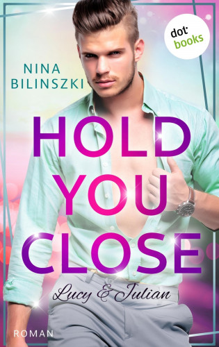 Nina Bilinszki: Hold you close: Lucy & Julian