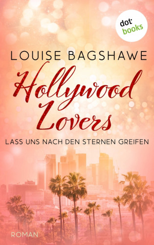 Louise Bagshawe: Hollywood Lovers