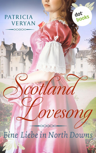 Patricia Veryan: Scotland Lovesong - Eine Liebe in North Downs