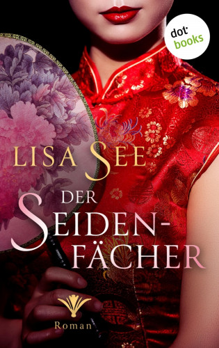 Lisa See: Der Seidenfächer
