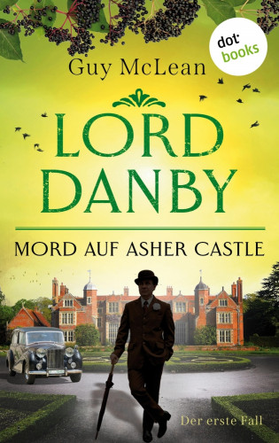 Guy McLean: Lord Danby - Mord auf Asher Castle
