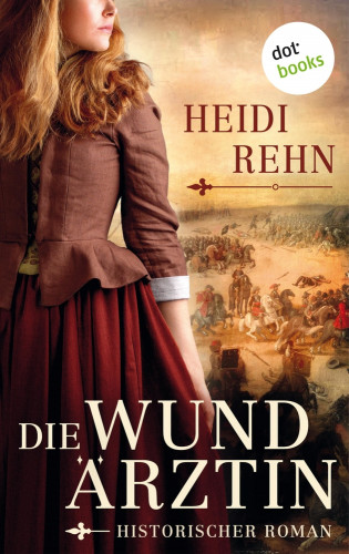 Heidi Rehn: Die Wundärztin