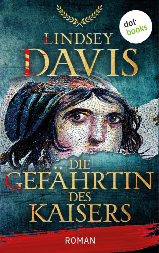 Lindsey Davis: Die Gefährtin des Kaisers