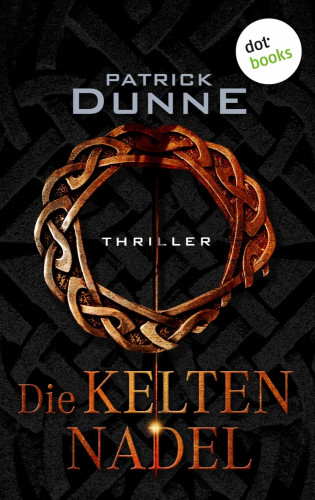 Patrick Dunne: Die Keltennadel