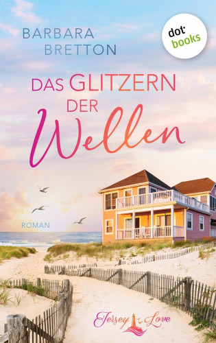 Barbara Bretton: Das Glitzern der Wellen