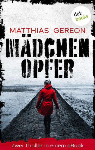 Matthias Gereon: Mädchenopfer