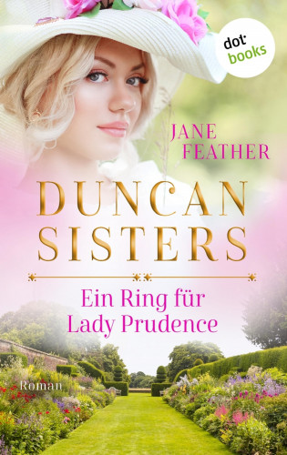 Jane Feather: Duncan Sisters - Ein Ring für Lady Prudence