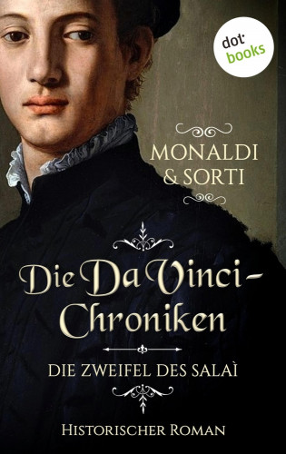 Rita Monaldi, Francesco Sorti: Die Da-Vinci-Chroniken: Die Zweifel des Salaì