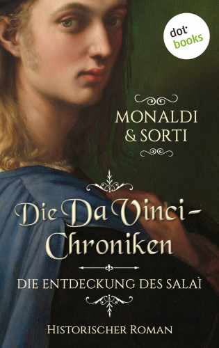 Rita Monaldi, Francesco Sorti: Die Da-Vinci-Chroniken: Die Entdeckung des Salaì