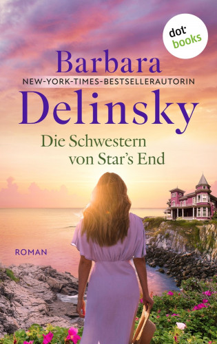 Barbara Delinsky: Die Schwestern von Star's End