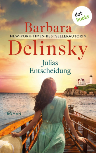 Barbara Delinsky: Julias Entscheidung