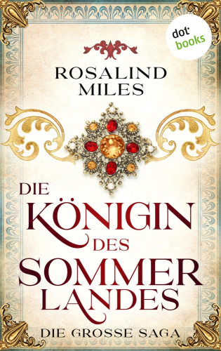 Rosalind Miles: Die Königin des Sommerlandes