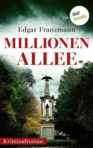 Edgar Franzmann: Millionenallee
