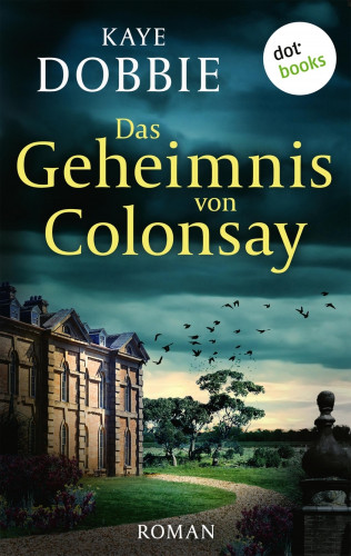 Kaye Dobbie: Das Geheimnis von Colonsay