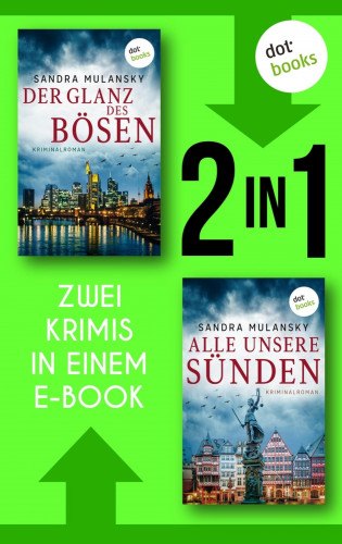Sandra Mulansky: Der Glanz des Bösen & Alle unsere Sünden
