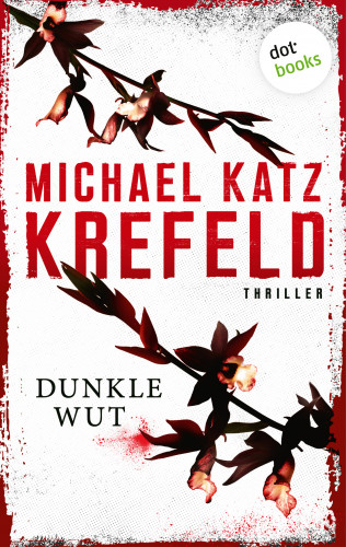 Michael Katz Krefeld: Dunkle Wut