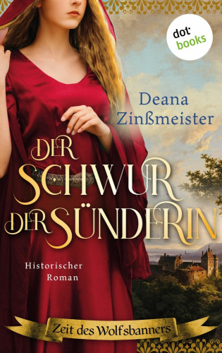 Deana Zinßmeister: Der Schwur der Sünderin
