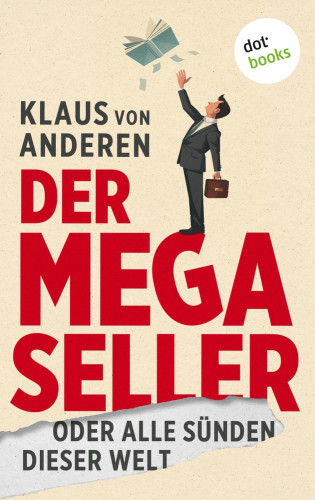 Klaus von Anderen: Der Megaseller - oder: Alle Sünden dieser Welt